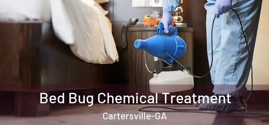 Bed Bug Chemical Treatment Cartersville-GA